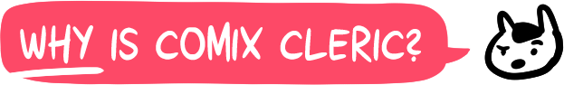 Why is Comix Cleric?